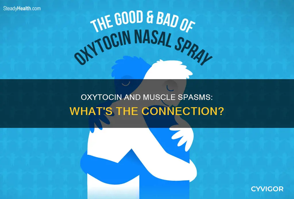 does oxytocin cause muscle spasms