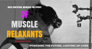 Pentothal and Muscle Relaxants: Enhanced Effects or Potential Risks?