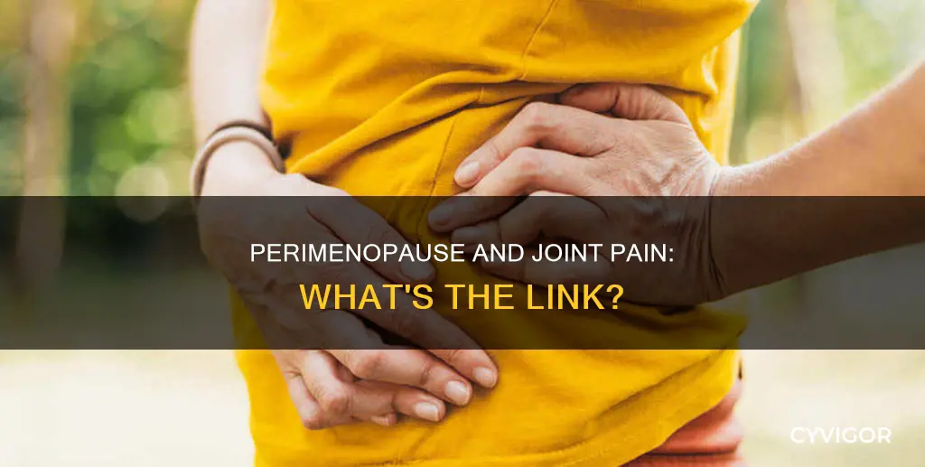 does perimenopause cause joint and muscle pain