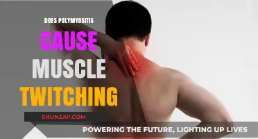 Polymyositis and Muscle Twitching: What's the Connection?