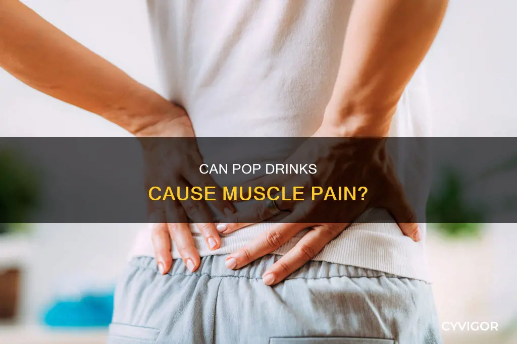 does pop cause muscle pain