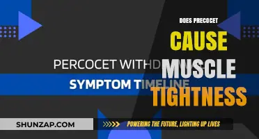 Precocet and Muscle Tightness: What's the Link?