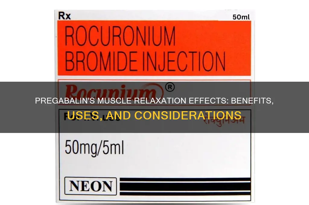 does pregabalin relax muscles