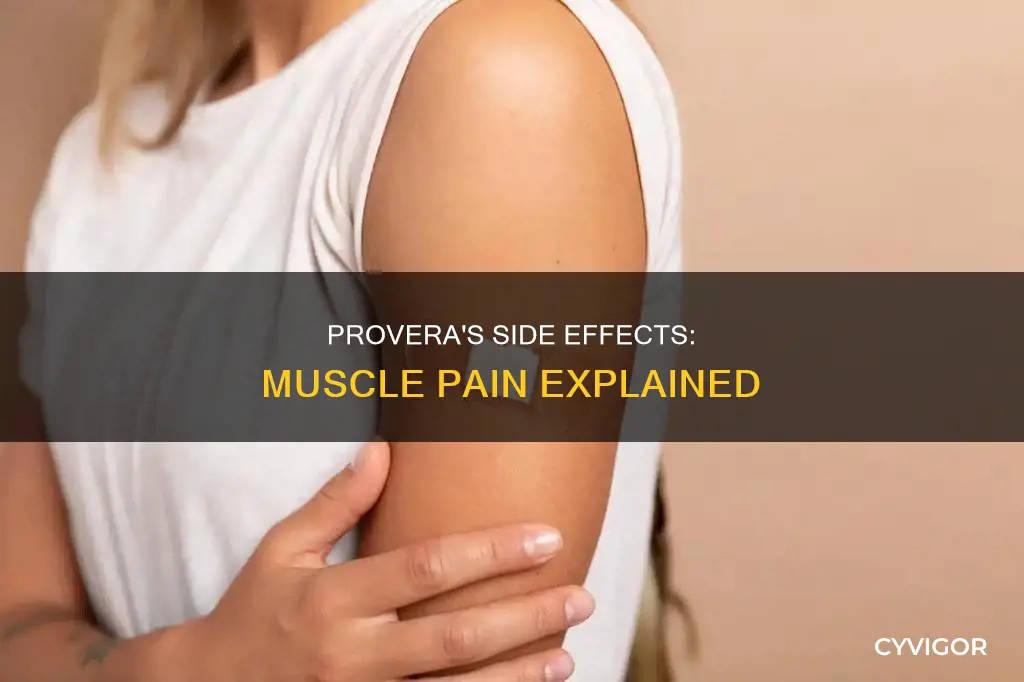 does provera cause muscle pain