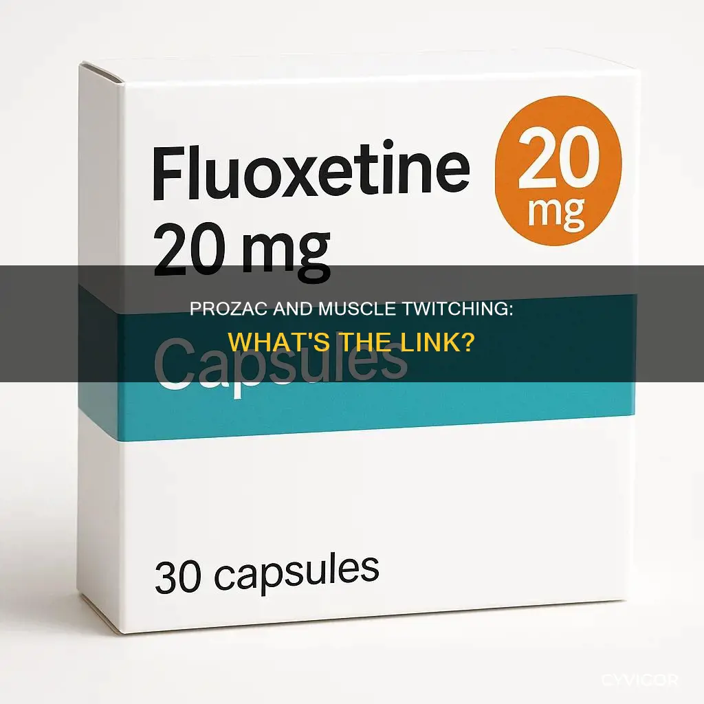 does prozac cause muscle twitches