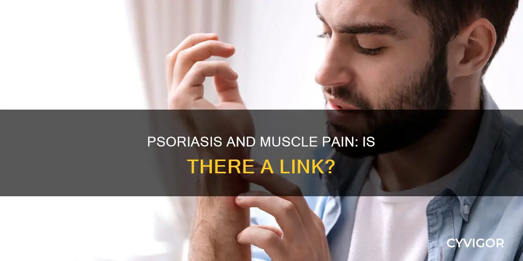 does psoriasis cause muscle pain