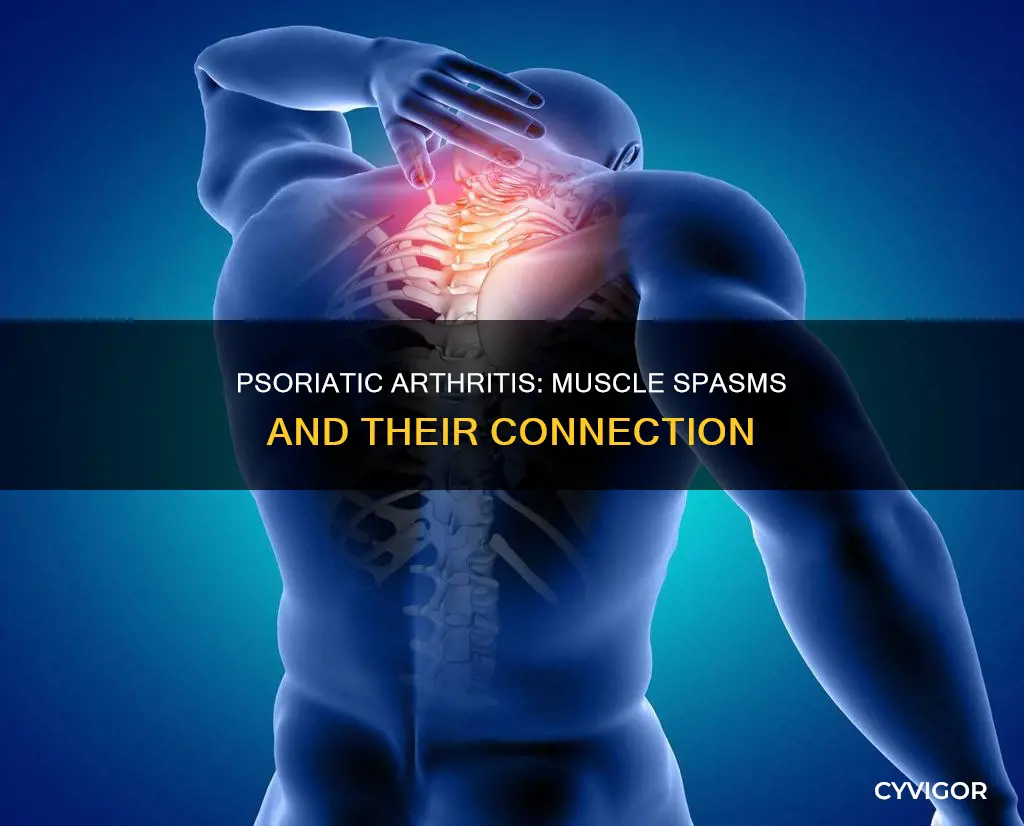 does psoriatic arthritis cause muscle spasms