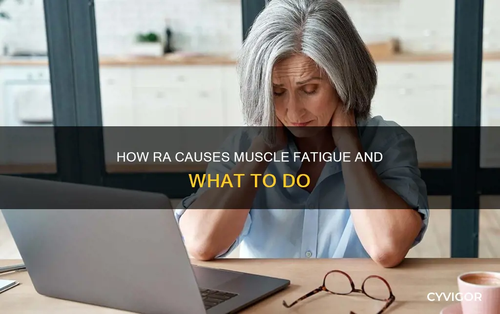 does ra cause muscle fatigue