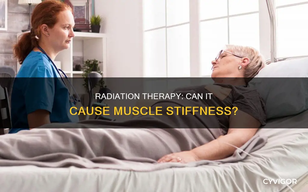 does raditation treatment cause muscle stiffnes
