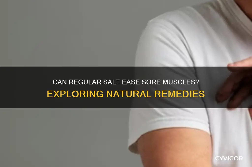 does regular salt work for sore muscles