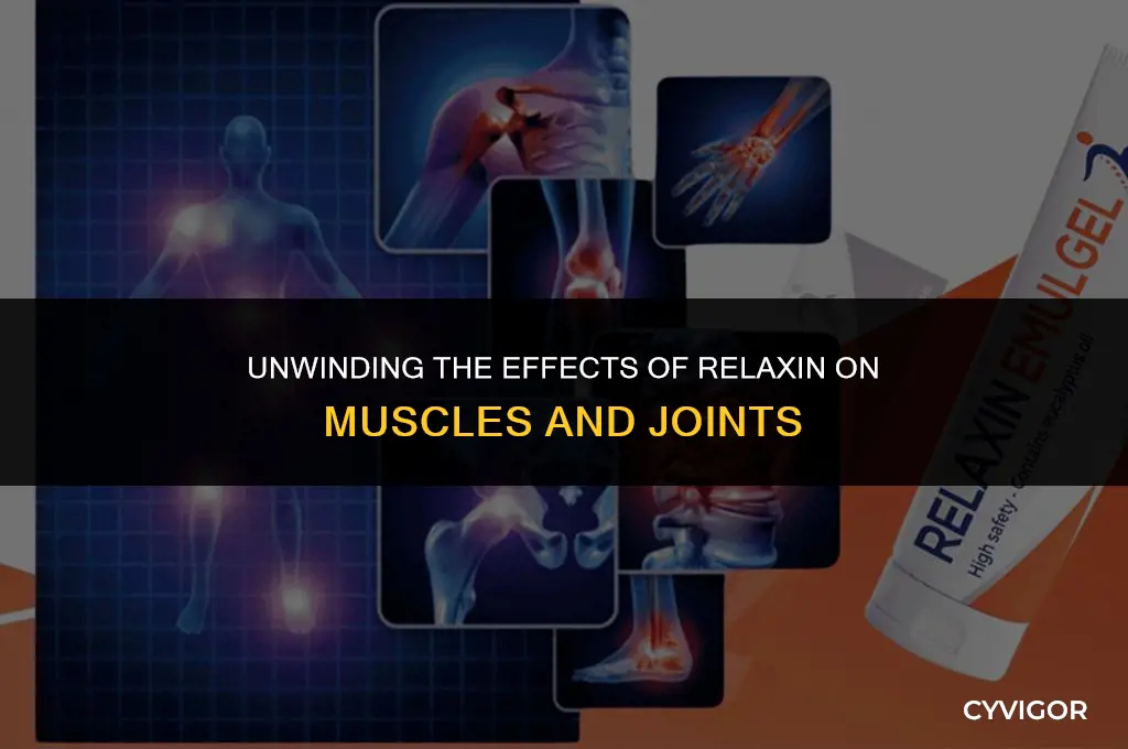 does relaxin affect muscles and joints