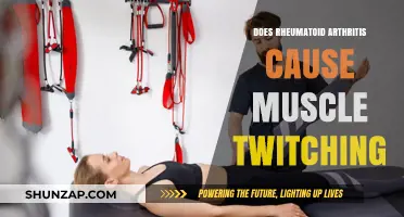 Rheumatoid Arthritis and Muscle Twitching: Is There a Link?