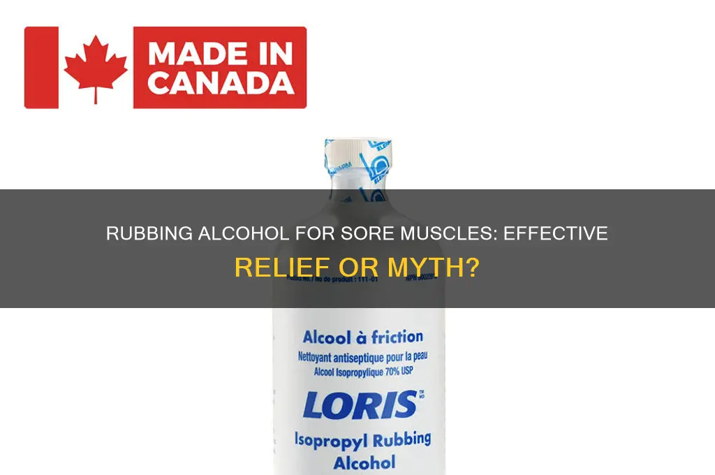 does rubbing alcohol work for sore muscles