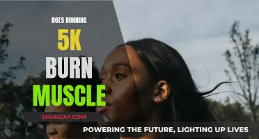 Running 5K: Burning Fat, Not Muscle