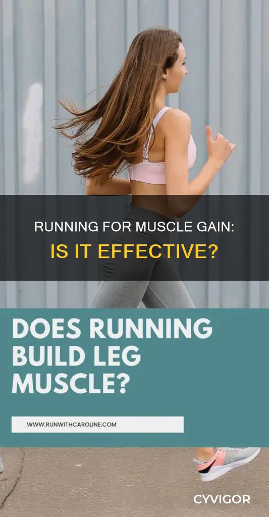 does running cause muscle gain