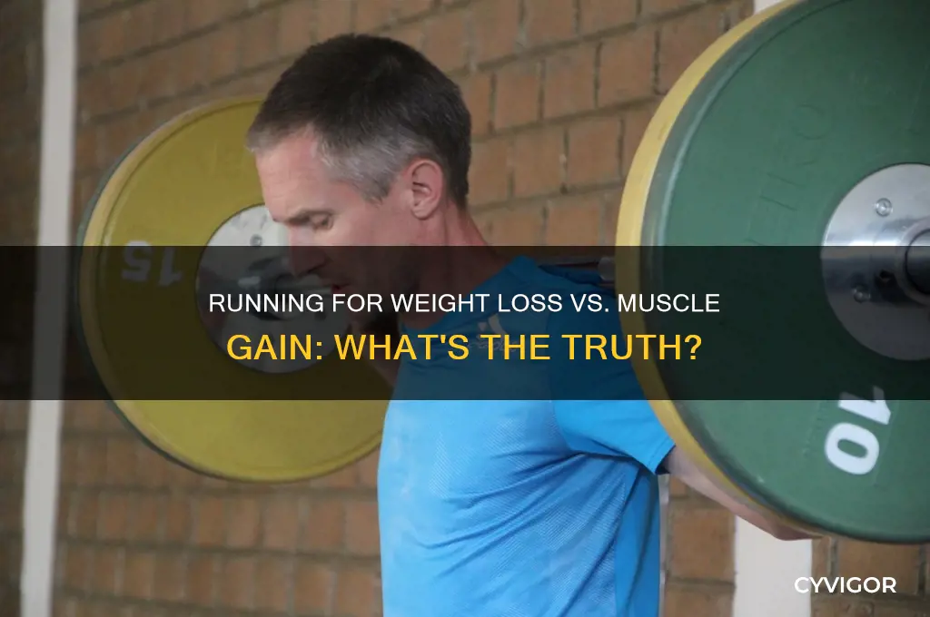 does running help you lose weight or gain muscle