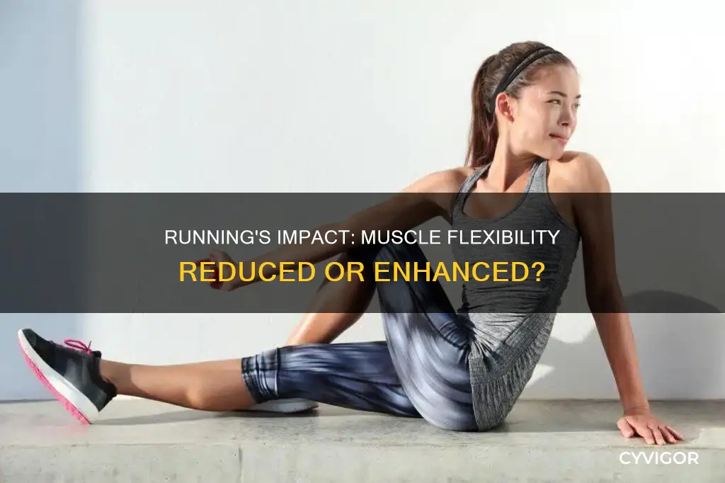 does running reduce muscle flexibility