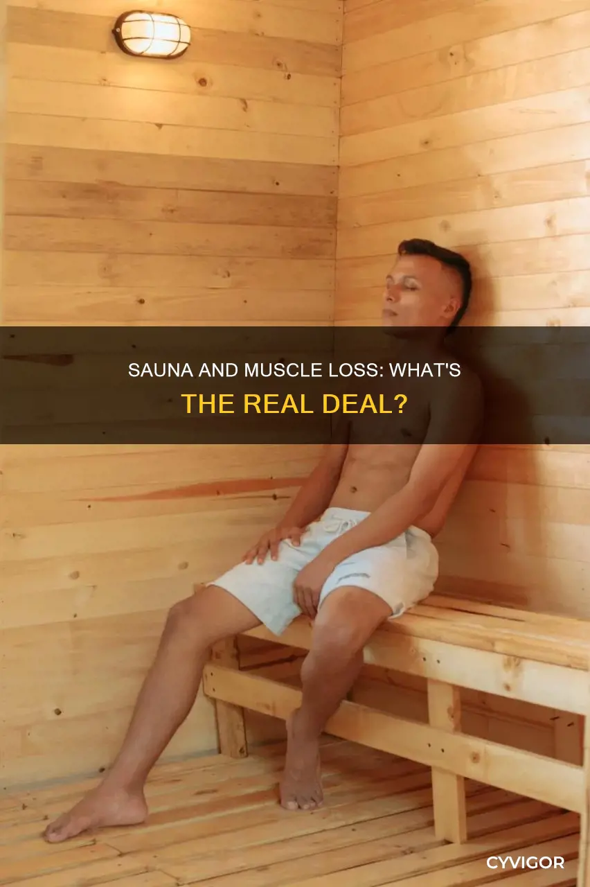 does sauna cause muscle loss
