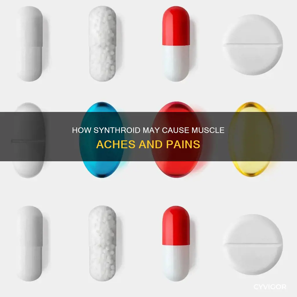 does senthroid cause muscle aches
