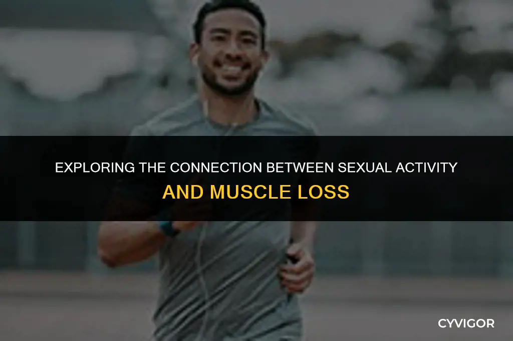 does sex affect muscle loss