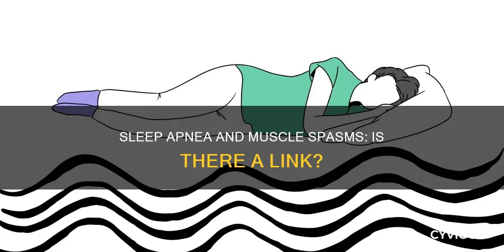 does sleep apnea cause muscle spasms