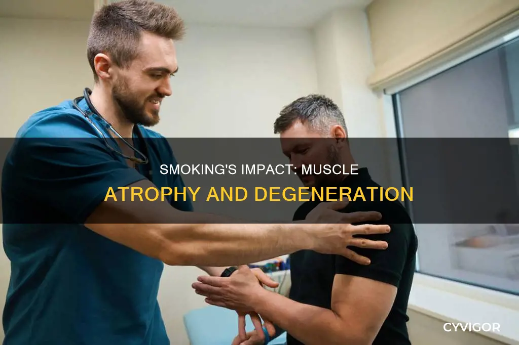 does smoking cause muscle atrophy