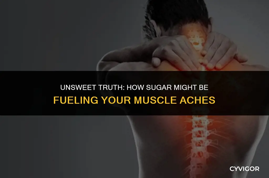 does sugar affect muscle aches