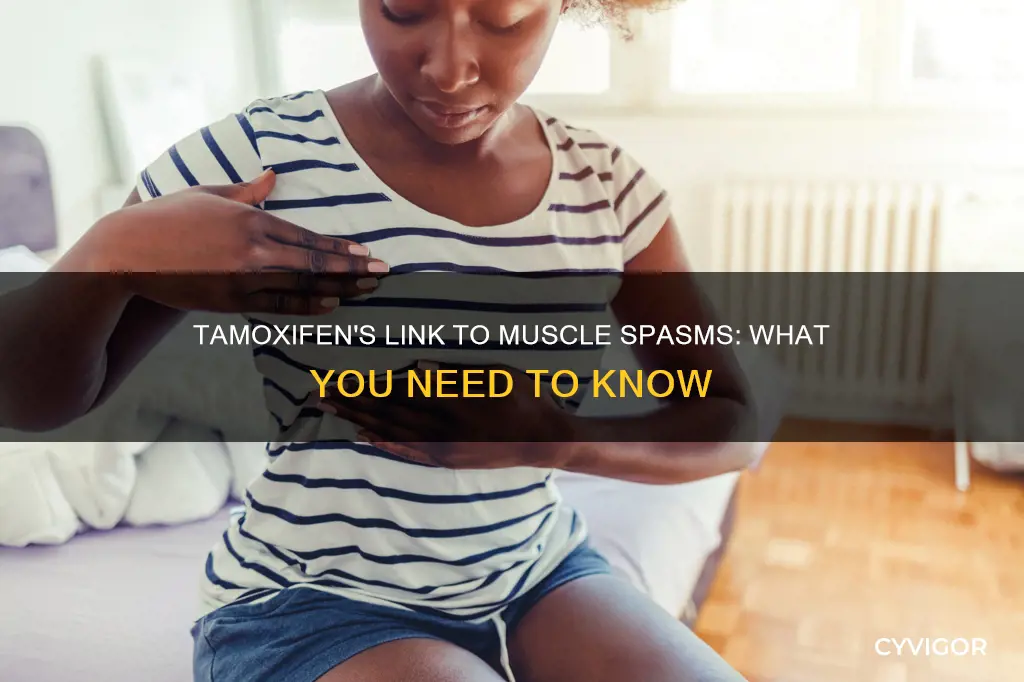 does tamoxifen cause muscle spasms