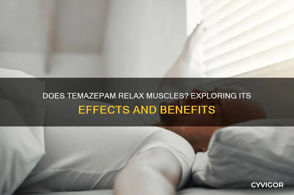 does temazepam relax muscles