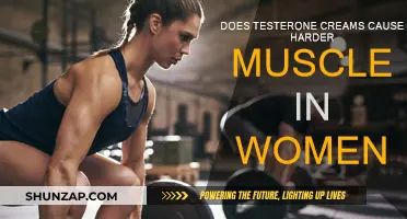 Testosterone Creams: Do They Harden Women's Muscles?