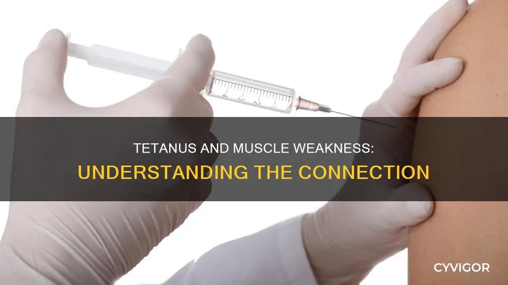 does tetanus cause muscle weakness