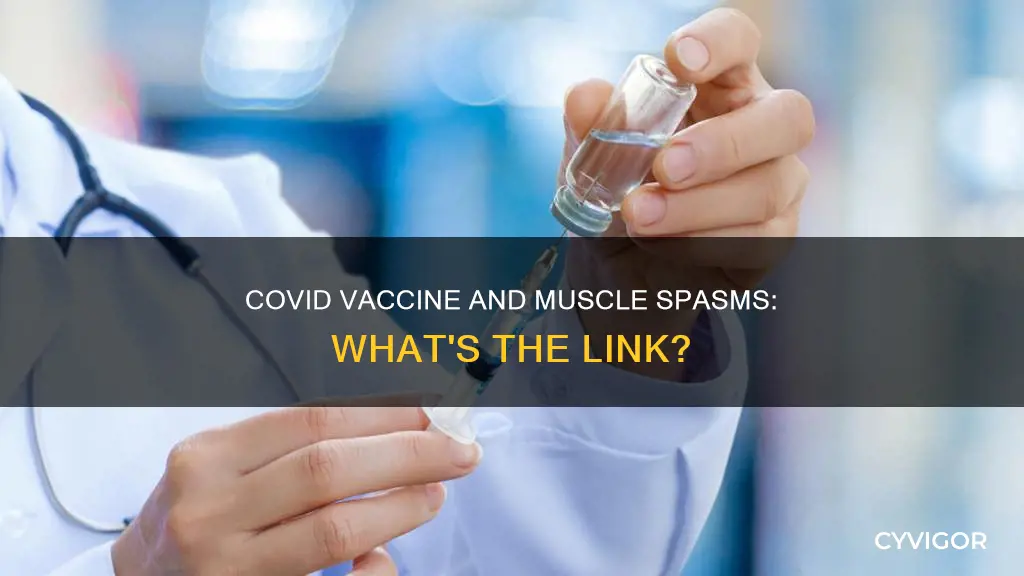 does the covid vaccine cause muscle spasms