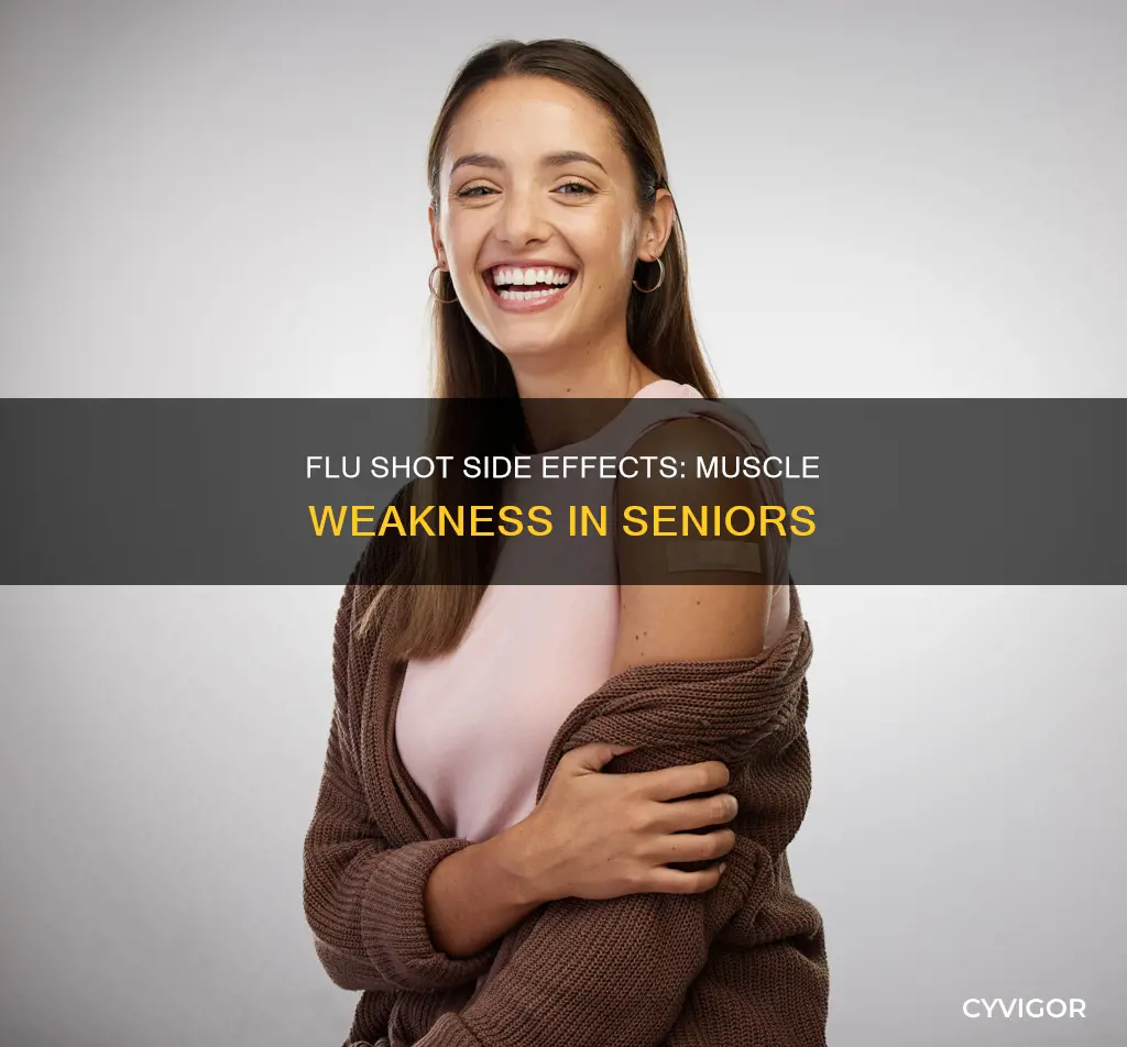does the senior flu shot cause muscle weakness