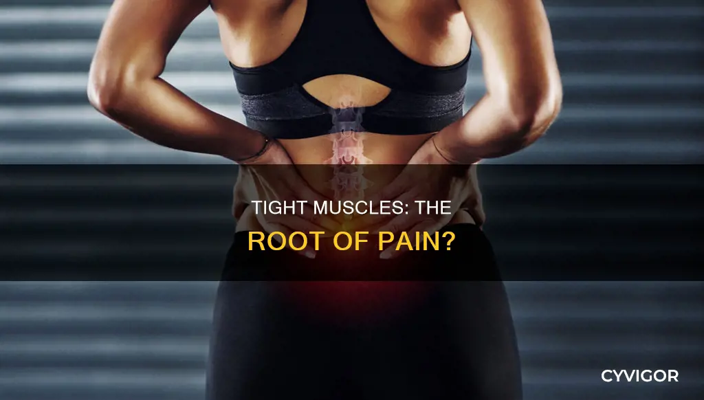 does tight muscles cause pain