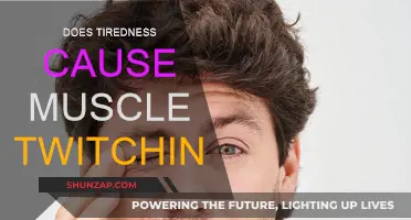 Tiredness and Muscle Twitching: What's the Link?