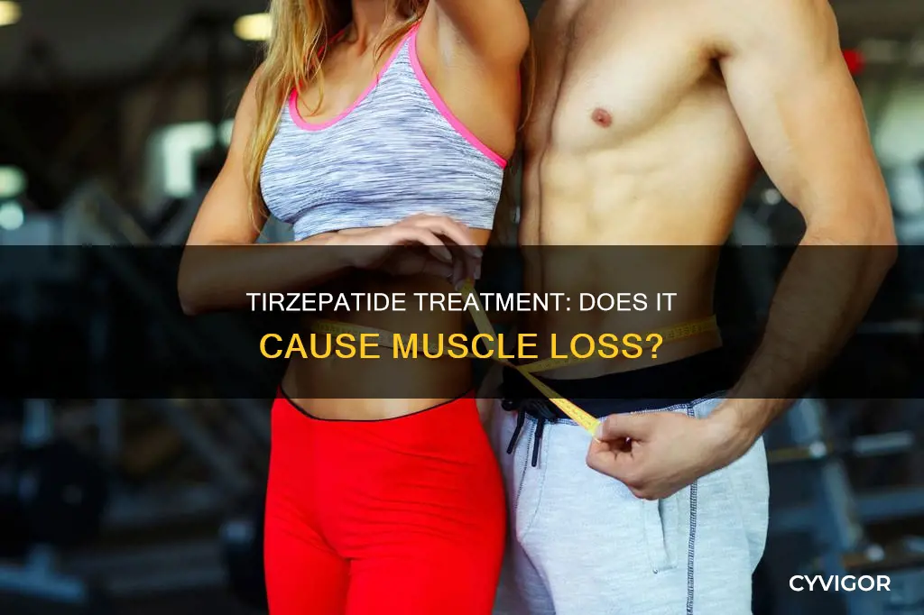 does tirzepatide cause muscle loss