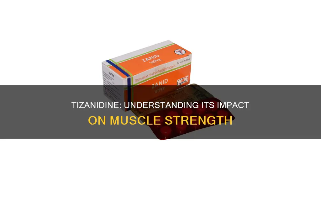 does tizanidine cause muscle weakness