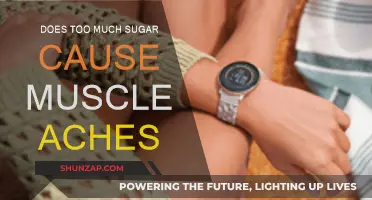 Sugar Overload: The Link to Muscle Aches and Pains