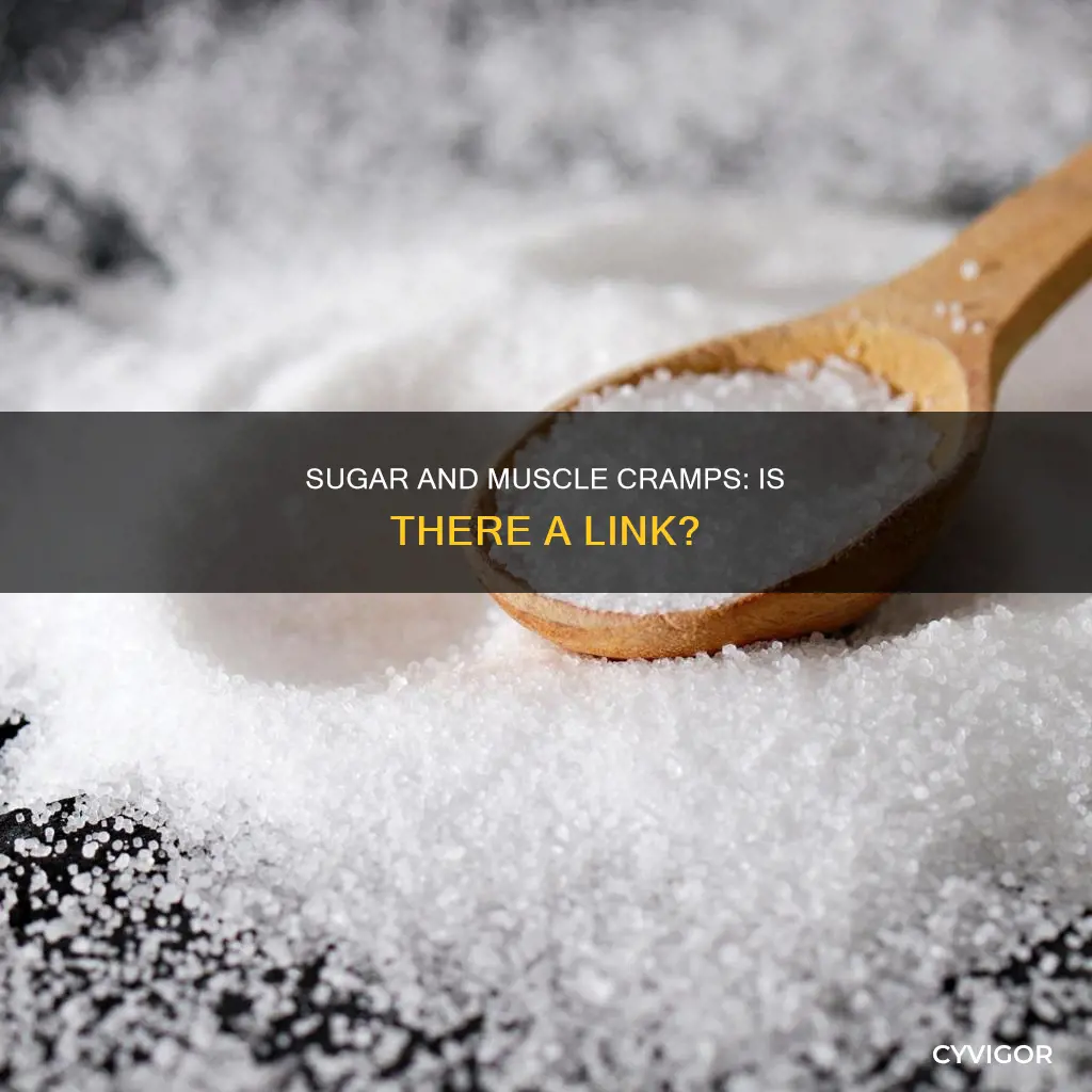 does too much sugar cause muscle cramps