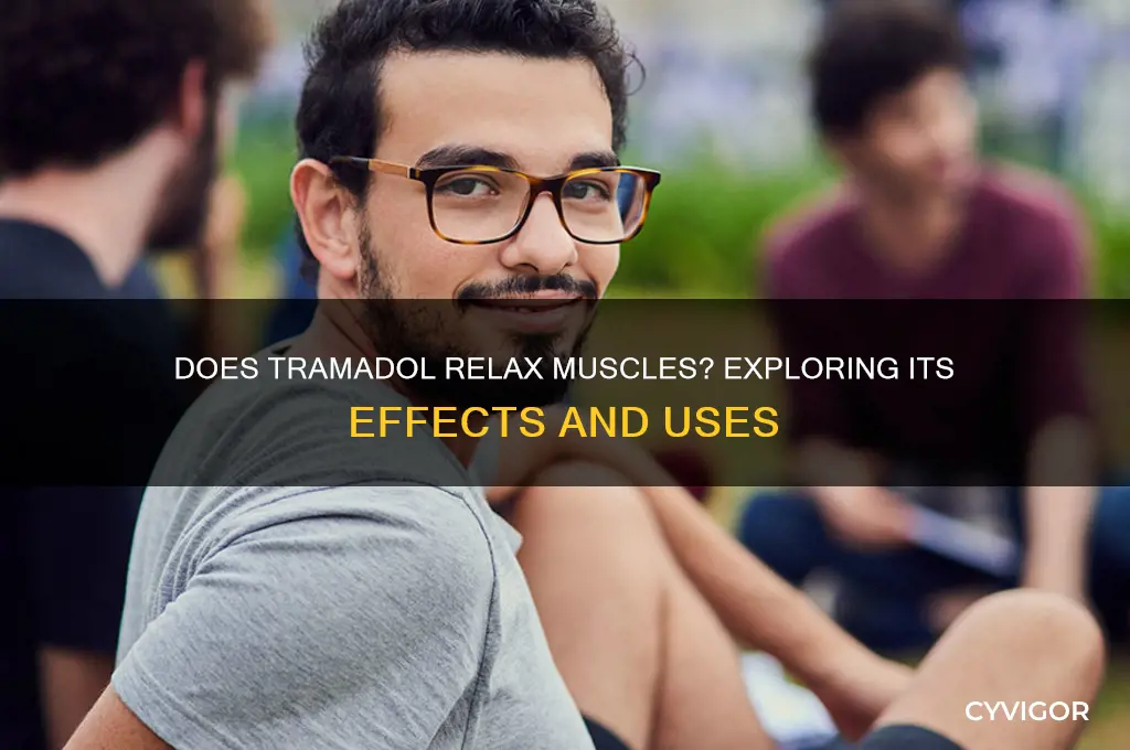 does tramadol relax muscles
