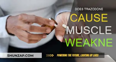 Trazodone: Can It Cause Muscle Weakness?