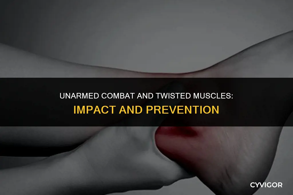 does twisted muscles affect unarmed
