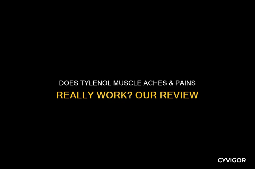 does tylenol muscle aches and pains work