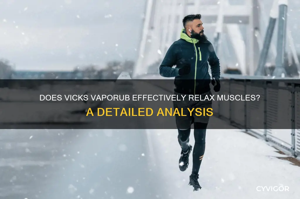 does vicks work as a muscle relaxint