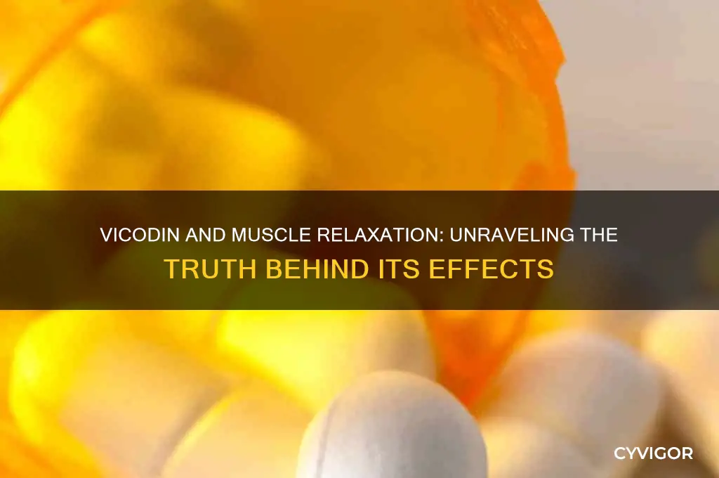 does vicodin relax muscles