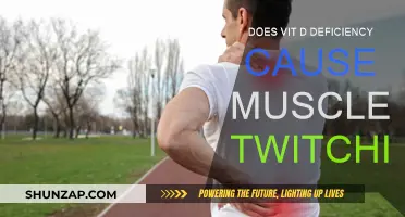 Vit D Deficiency: Muscle Twitching Culprit?