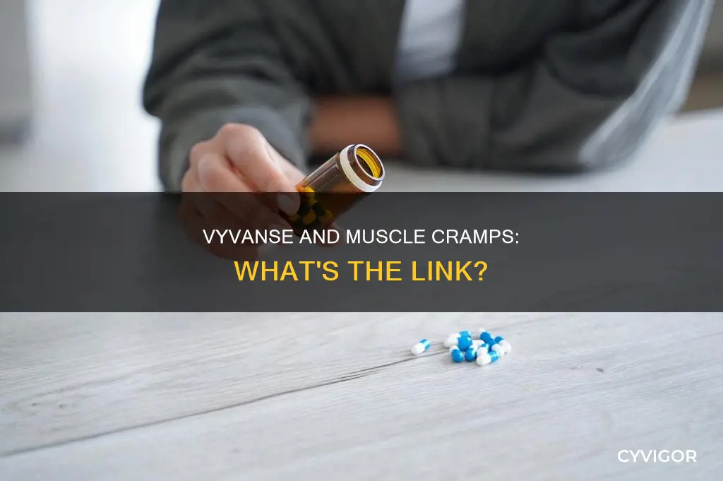 does vyvanse cause muscle cramps