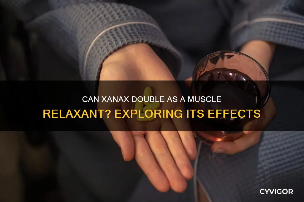 does xanax work as a muscle relaxant