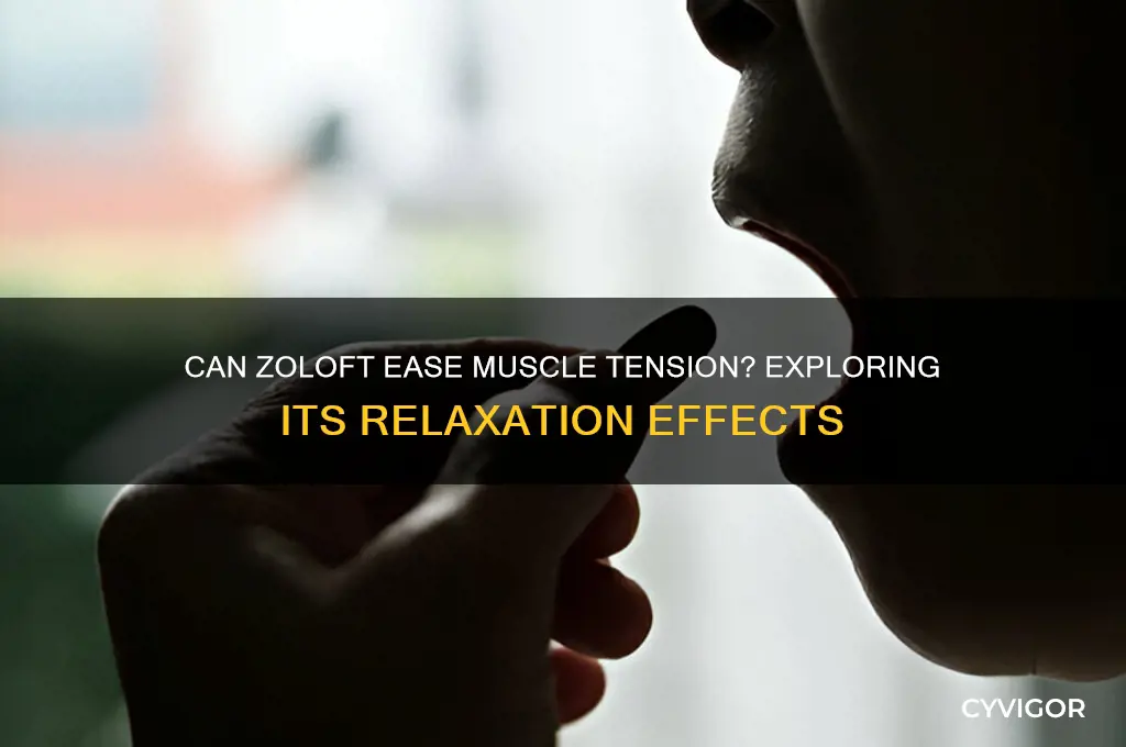 does zoloft relax muscles
