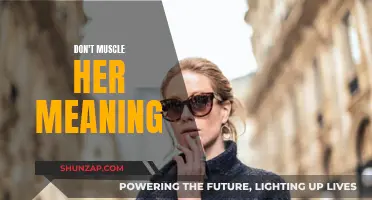 Understanding 'Don't Muscle Her': A Powerful Message for Men